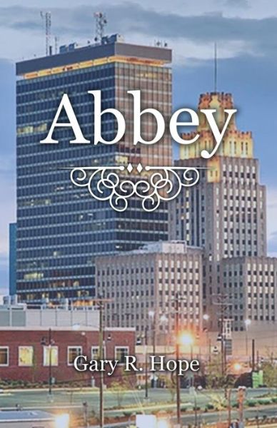 Cover for Gary R Hope · Abbey (Paperback Book) (2016)