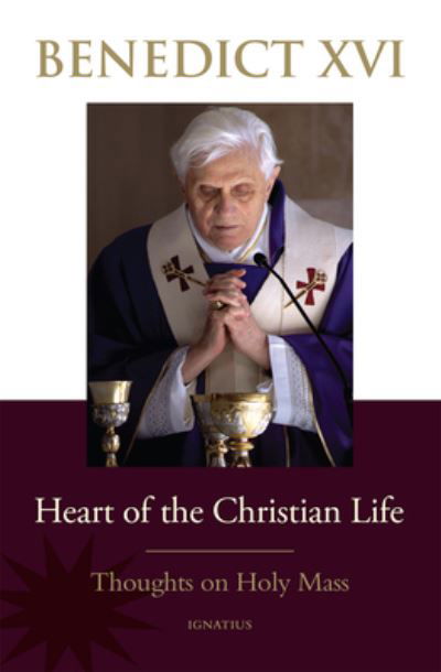 Cover for Pope Benedict XVI · Heart of the Christian Life (Buch) (2022)
