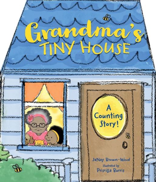 Cover for Janay Brown-Wood · Grandma's Tiny House (Board book) (2022)