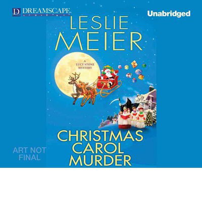 Cover for Leslie Meier · Christmas Carol Murder: a Lucy Stone Mystery (Lucy Stone Mysteries) (Audiobook (CD)) [Unabridged edition] (2013)