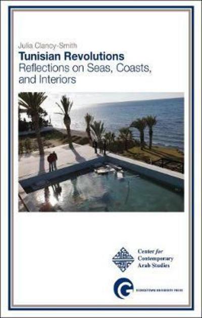Cover for Julia Clancy-Smith · Tunisian Revolutions: Reflections on Seas, Coasts, and Interiors (Paperback Bog) (2014)