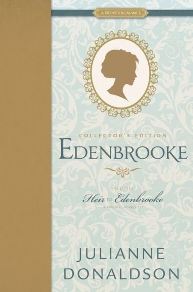 Cover for Julianne Donaldson · Edenbrooke and Heir to Edenbrooke (Hardcover Book) (2017)