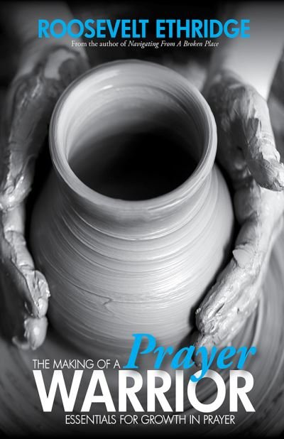 Cover for Roosevelt Ethridge · The Making of a Prayer Warrior (Pocketbok) (2018)