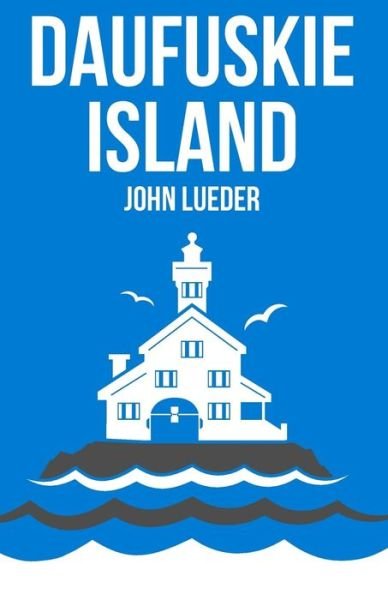 Cover for John Lueder · Daufuskie Island (Pocketbok) (2016)