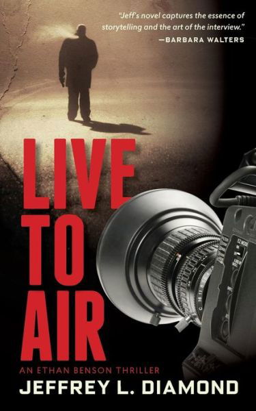 Cover for Jeffrey L Diamond · Live to Air (Paperback Book) (2015)