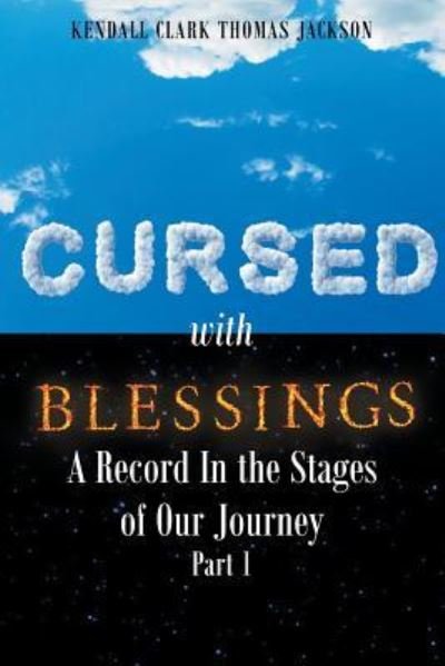 Cover for Kendall Clark Thomas Jackson · Cursed with Blessings (Paperback Book) (2017)