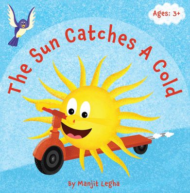 Cover for Manjit Legha · The Sun Catches A Cold (Gebundenes Buch) (2020)