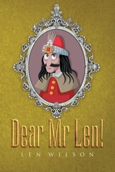 Cover for Len Wilson · Dear Mr Len! (Book) (2021)