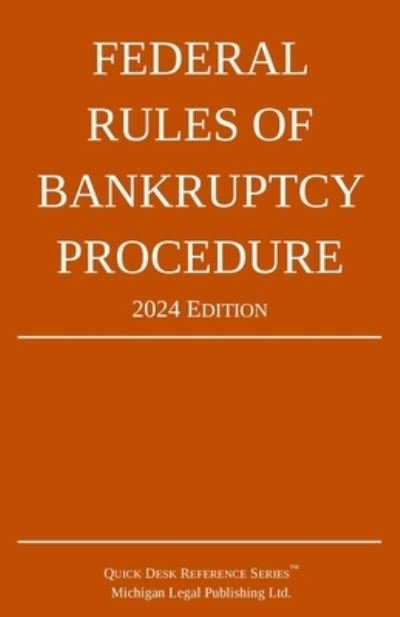 Cover for Michigan Legal Publishing Ltd. · Federal Rules of Bankruptcy Procedure; 2023 Edition (Book) (2023)