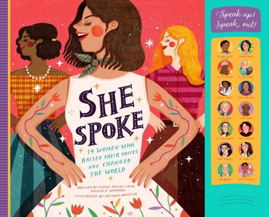 Cover for Kathy MacMillan · She Spoke: 14 Women Who Raised Their Voices and Changed the World (Hardcover Book) (2019)