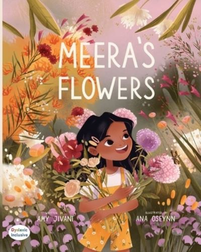 Meera's Flowers - Amy Jivani - Books - Maclaren-Cochrane Publishing - 9781643723310 - July 20, 2021