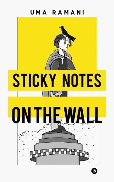 Cover for Uma Ramani · Sticky Notes on the Wall (Pocketbok) (2019)