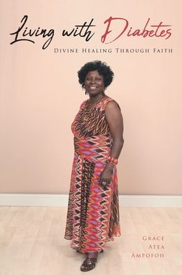 Cover for Grace Atea Ampofoh · Living with Diabetes (Paperback Book) (2020)