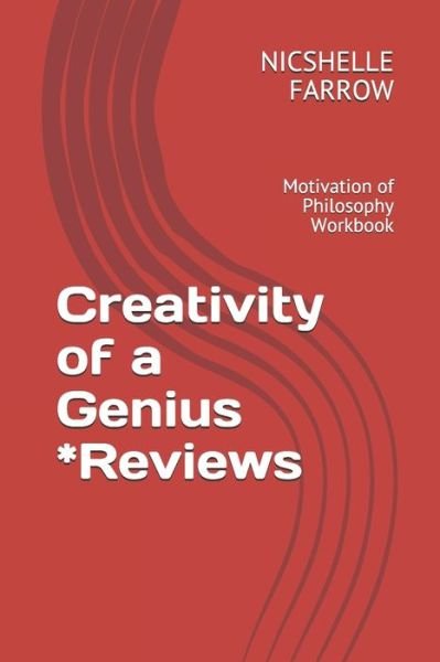 Cover for Nicshelle a Farrow M a Ed · Creativity of a Genius *Reviews (Pocketbok) (2019)
