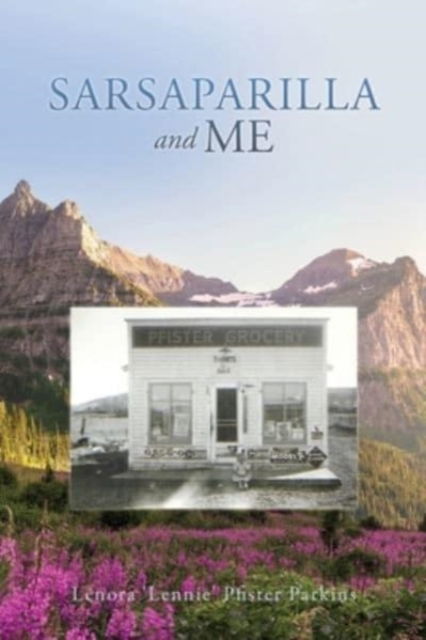 Cover for Lenora 'Lennie' Pfister Parkins · Sarsaparilla and Me (Paperback Bog) (2021)