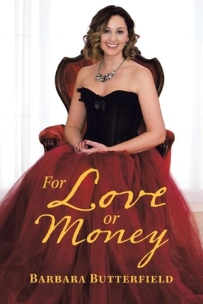 Cover for Barbara Butterfield · For Love or Money (Paperback Book) (2021)