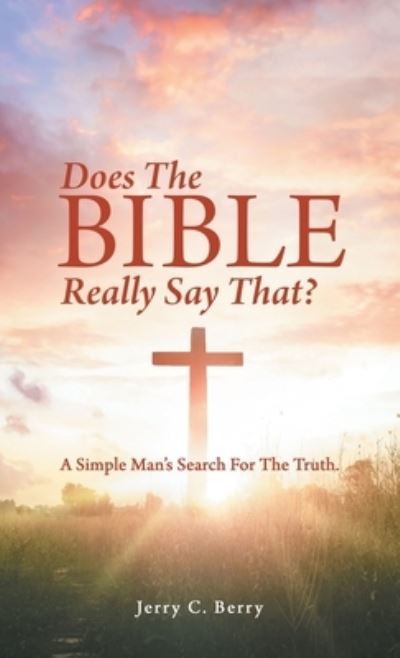Cover for Jerry C. Berry · Does the Bible Really Say That? (Book) (2022)