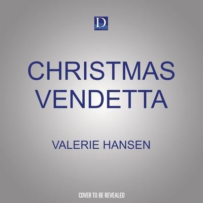 Cover for Valerie Hansen · Christmas Vendetta (CD) (2022)