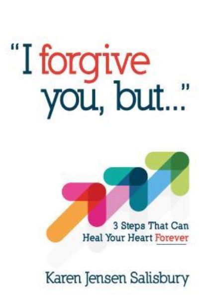 Cover for Karen Jensen Salisbury · I Forgive You, But (Paperback Book) (2017)