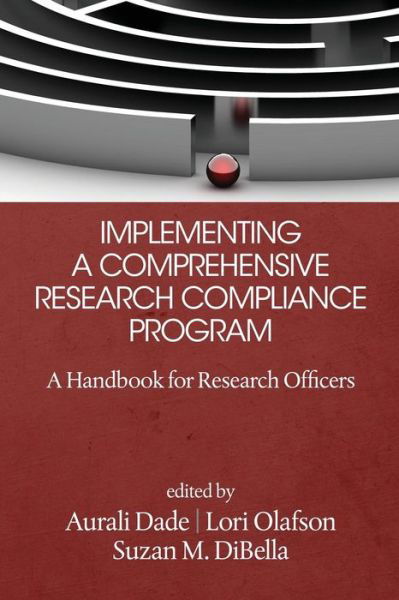 Cover for Suzan M Dibella · Implementing a Comprehensive Research Compliance Program: a Handbook for Research Officers (Taschenbuch) (2015)