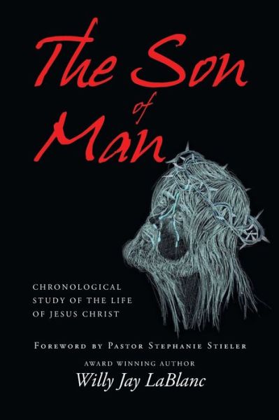 Cover for Willy Jay Lablanc · The Son of Man (Paperback Book) (2016)