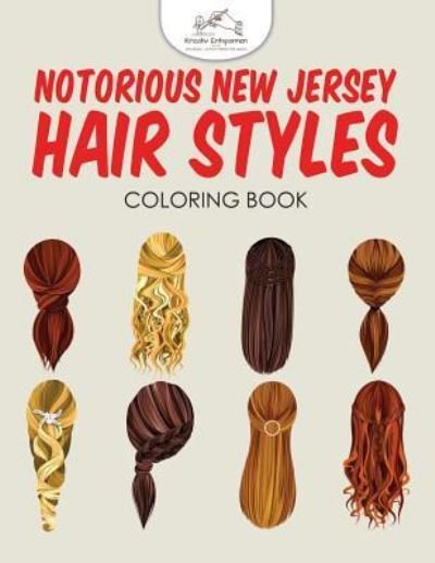 Cover for Kreativ Entspannen · Notorious New Jersey Hair Styles Coloring Book (Paperback Bog) (2016)