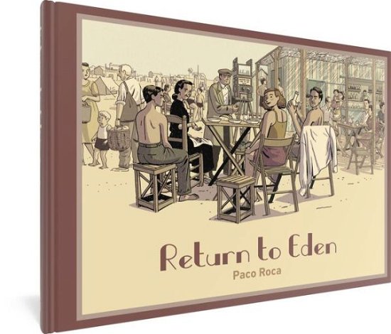 Cover for Paco Roca · Return to Eden (Inbunden Bok) (2024)