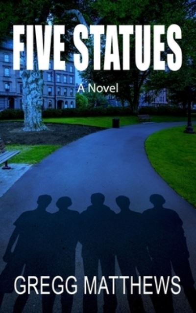 Cover for Gregg Matthews · Five Statues (Paperback Book) (2019)