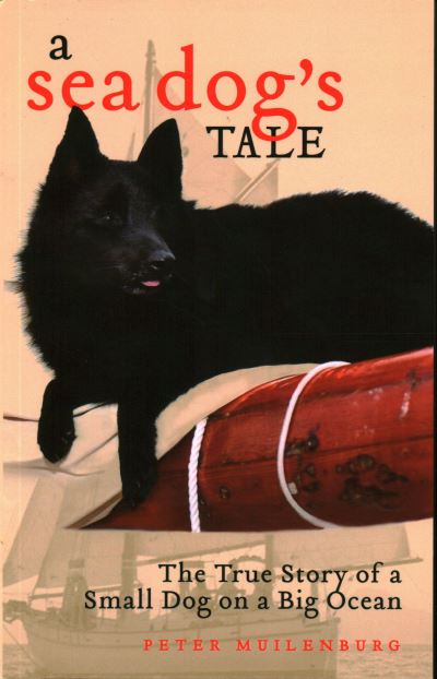 Cover for Peter Muilenburg · A Sea Dog's Tale: The True Story of a Small Dog on a Big Ocean (Paperback Book) (2023)