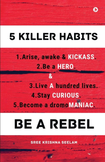 Cover for Sree Krishna Seelam · Five Killer Habits (Paperback Book) (2021)