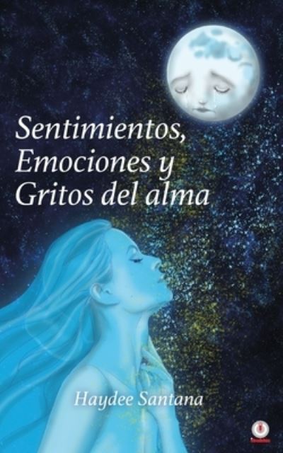 Cover for Haydee Santana · Sentimientos, emociones y gritos del alma (Paperback Book) (2022)