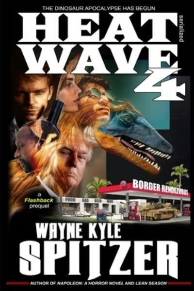 Cover for Wayne Kyle Spitzer · Heat Wave 4 (Paperback Book) (2019)