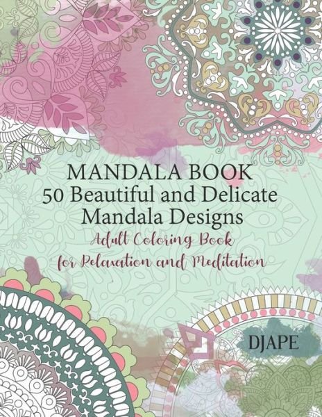 Cover for Anna · Mandala Book - 50 Beautiful and Delicate Mandala Designs (Paperback Book) (2019)