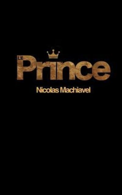 Cover for Nicolas Machiavel · Le Prince (Paperback Book) (2018)