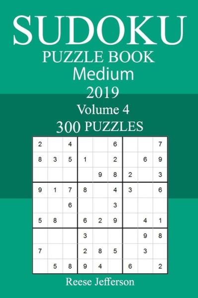 Cover for Reese Jefferson · 300 Medium Sudoku Puzzle Book 2019 (Paperback Book) (2018)