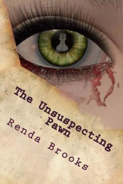 Cover for Renda R Brooks · The Unsuspecting Pawn (Paperback Book) (2018)