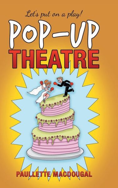 Cover for Paullette Macdougal · Pop-Up Theatre (Hardcover bog) (2020)