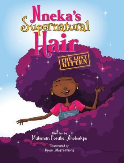 Cover for Mahunan Coralie Aholoukpe · Nneka's SuperNatural Hair (Hardcover Book) (2019)