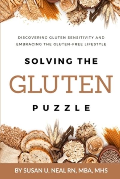 Solving the Gluten Puzzle - Susan U Neal - Książki - Christian Yoga, LLC - 9781733644310 - 1 grudnia 2019