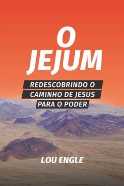 Cover for Lou Engle · O jejum (Paperback Book) (2020)