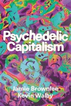 Cover for Jamie Brownlee · Psychedelic Capitalism (Paperback Book) (2025)