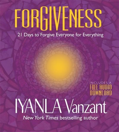 Cover for Iyanla Vanzant · Forgiveness: 21 Days to Forgive Everyone for Everything (Paperback Bog) [Out of print edition] (2017)