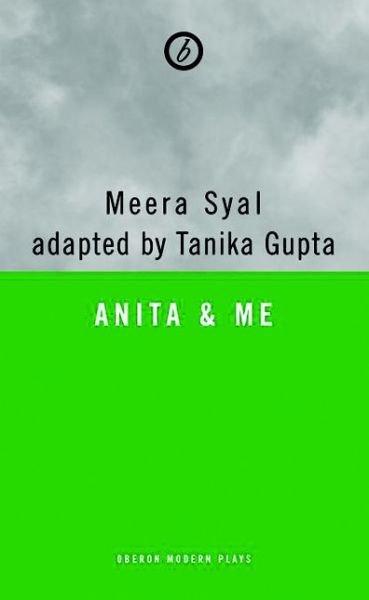 Cover for Meera Syal · Anita and Me - Oberon Modern Plays (Paperback Book) (2015)