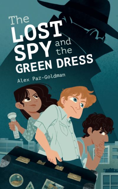 Cover for Alex Paz-Goldman · The Lost Spy and the Green Dress (Paperback Book) (2022)