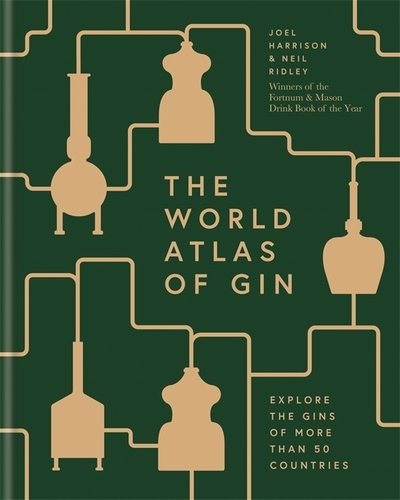 Cover for Joel Harrison · The World Atlas of Gin: Explore the gins of more than 50 countries (Hardcover Book) (2019)