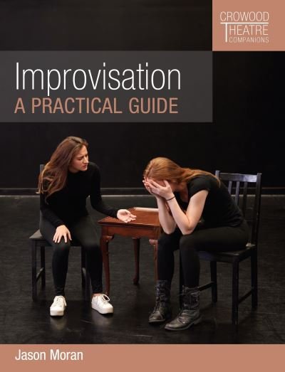 Cover for Jason Moran · Improvisation: A Practical Guide - Crowood Theatre Companions (Paperback Book) (2021)
