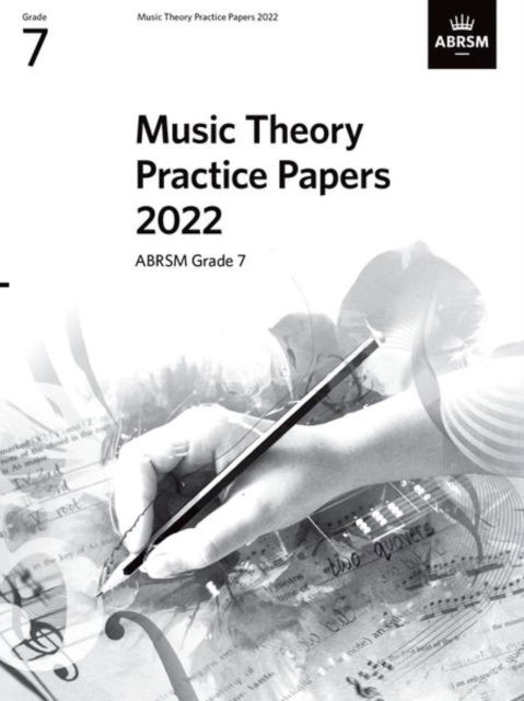 Music Theory Practice Papers 2022, ABRSM Grade 7 - Theory of Music Exam papers & answers (ABRSM) - Abrsm - Bücher - Associated Board of the Royal Schools of - 9781786015310 - 12. Januar 2023