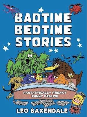 Cover for Leo Baxendale · Badtime Bedtime Stories - Badtime Bedtime Stories (Hardcover Book) (2022)