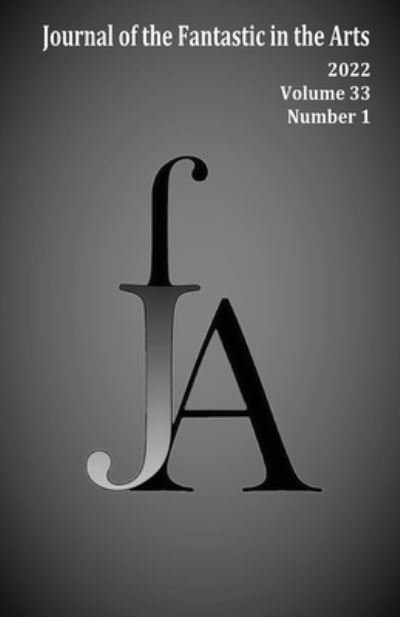 Cover for Jfa · Journal of the Fantastic in the Arts (2022 - Volume 33 Number 1) (Buch) (2023)