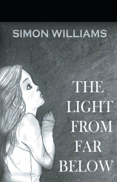 Cover for Simon Williams · The Light From Far Below (Taschenbuch) (2018)